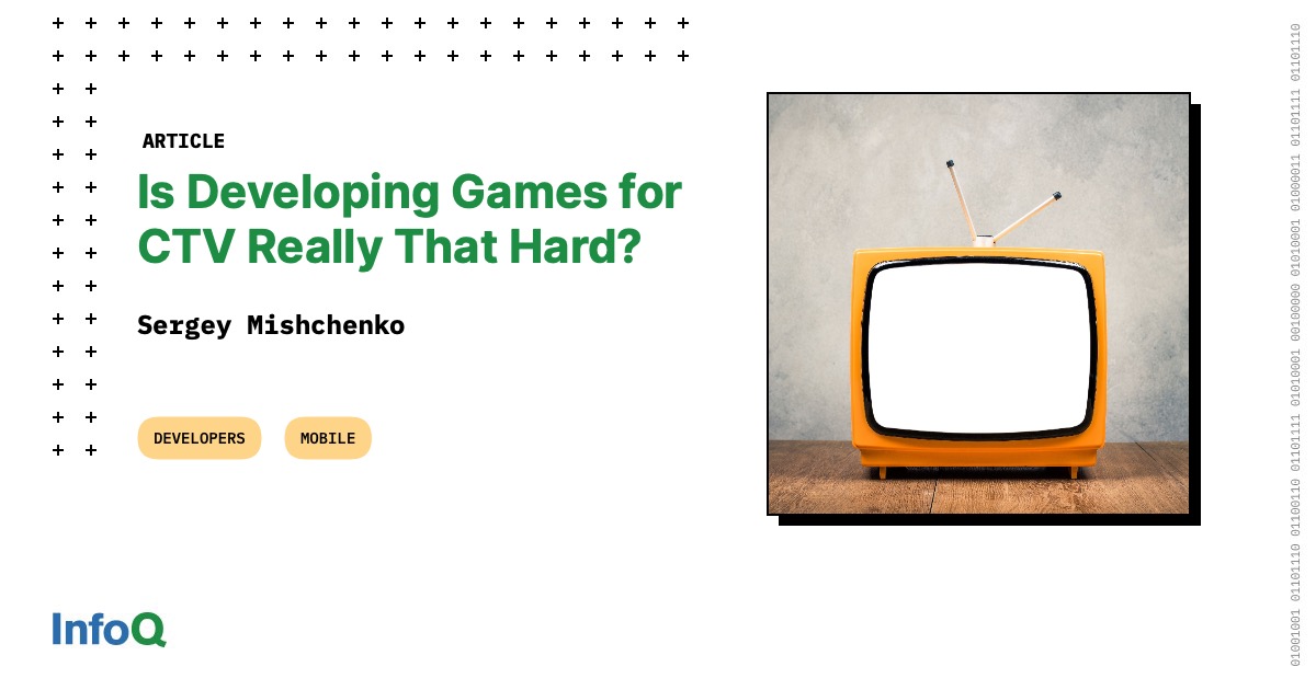 Is Developing Games for CTV Really That Hard? - InfoQ