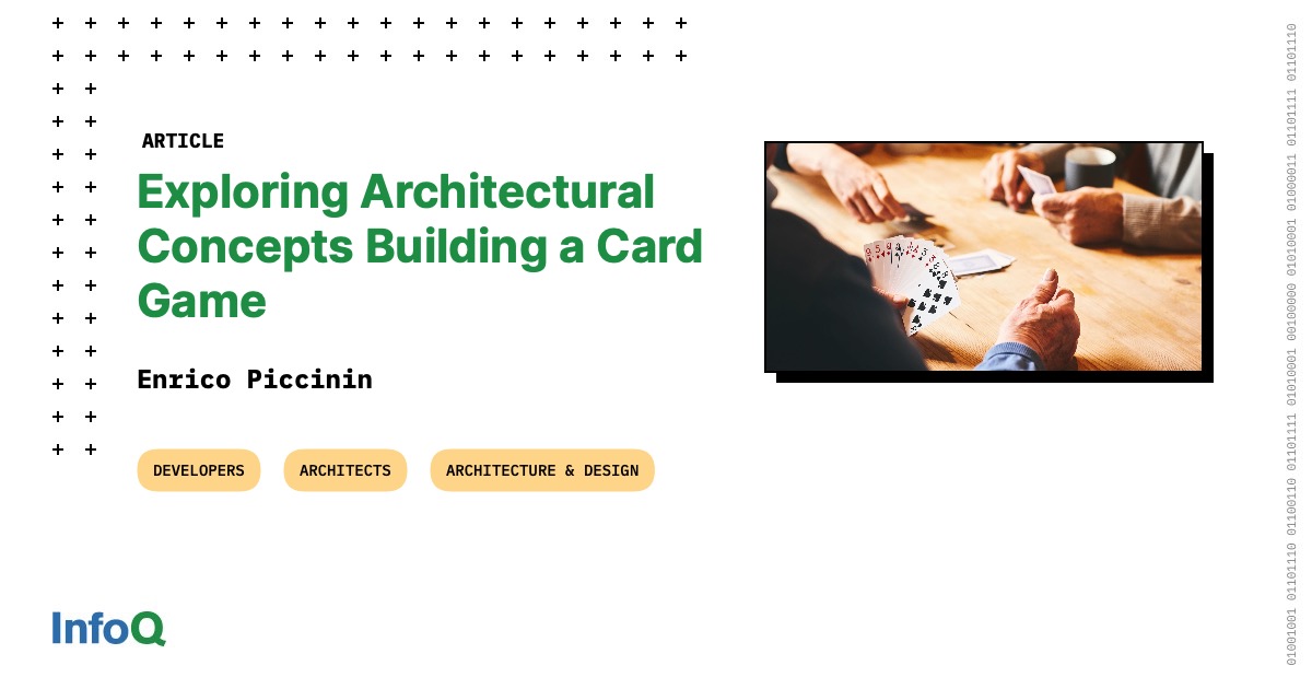 Exploring Architectural Concepts Building a Card Game - InfoQ
