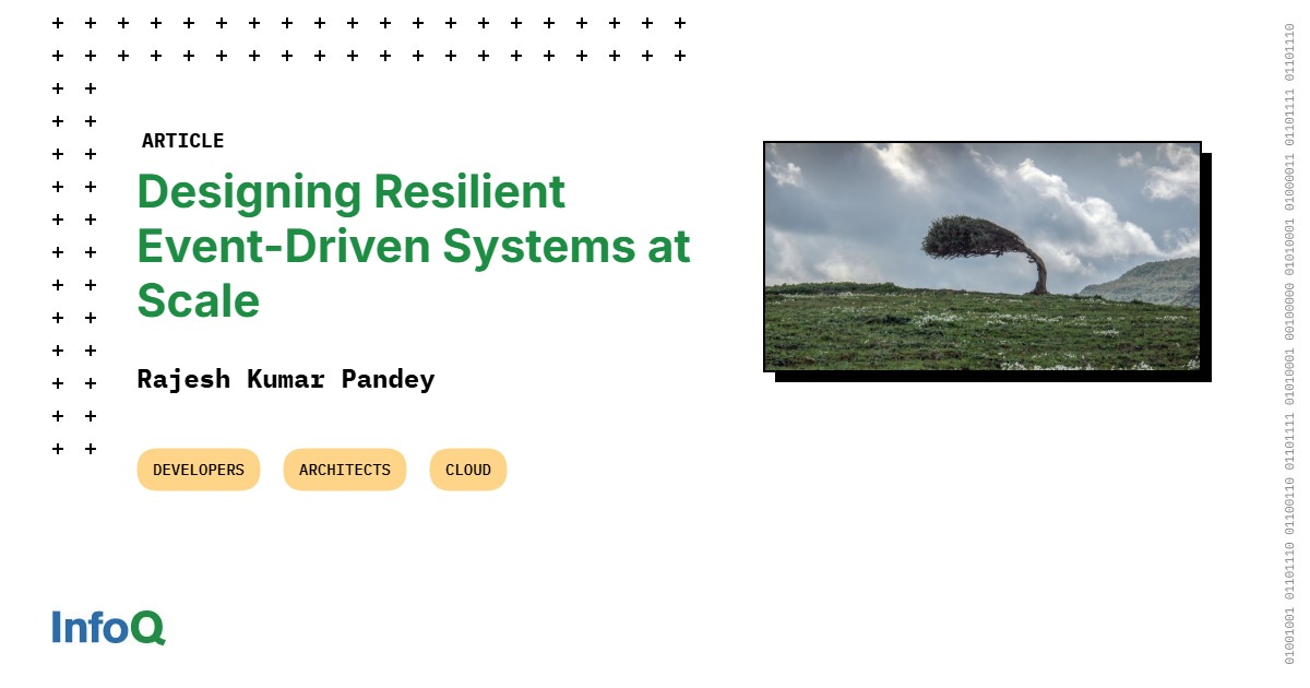 Designing Resilient Event-Driven Systems at Scale