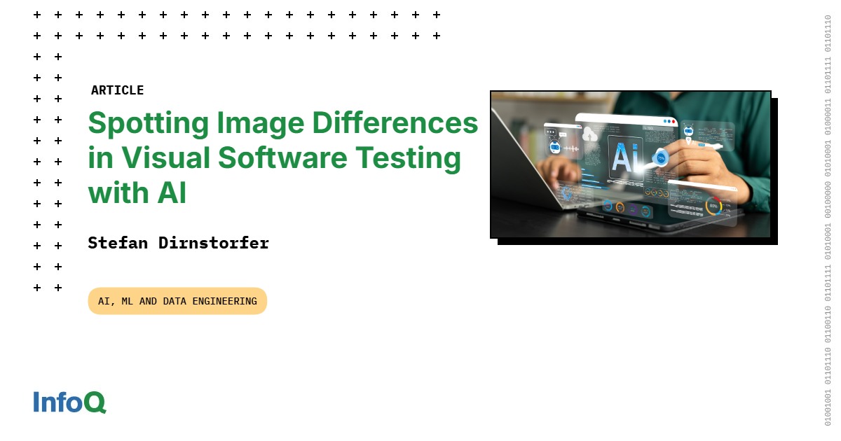 Spotting Image Differences in Visual Software Testing with AI – InfoQ