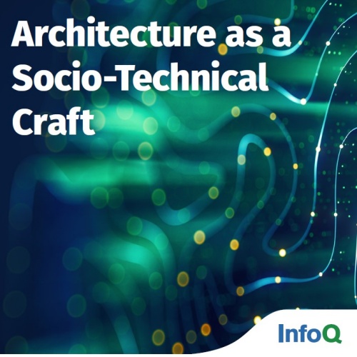 https://res.infoq.com/minibooks/architect-sociotechnical-craft/en/smallimage/thumb-1787566215701.jpg