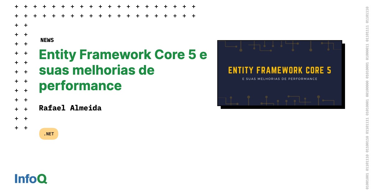 Entity Framework Core 5 e suas melhorias de performance - InfoQ