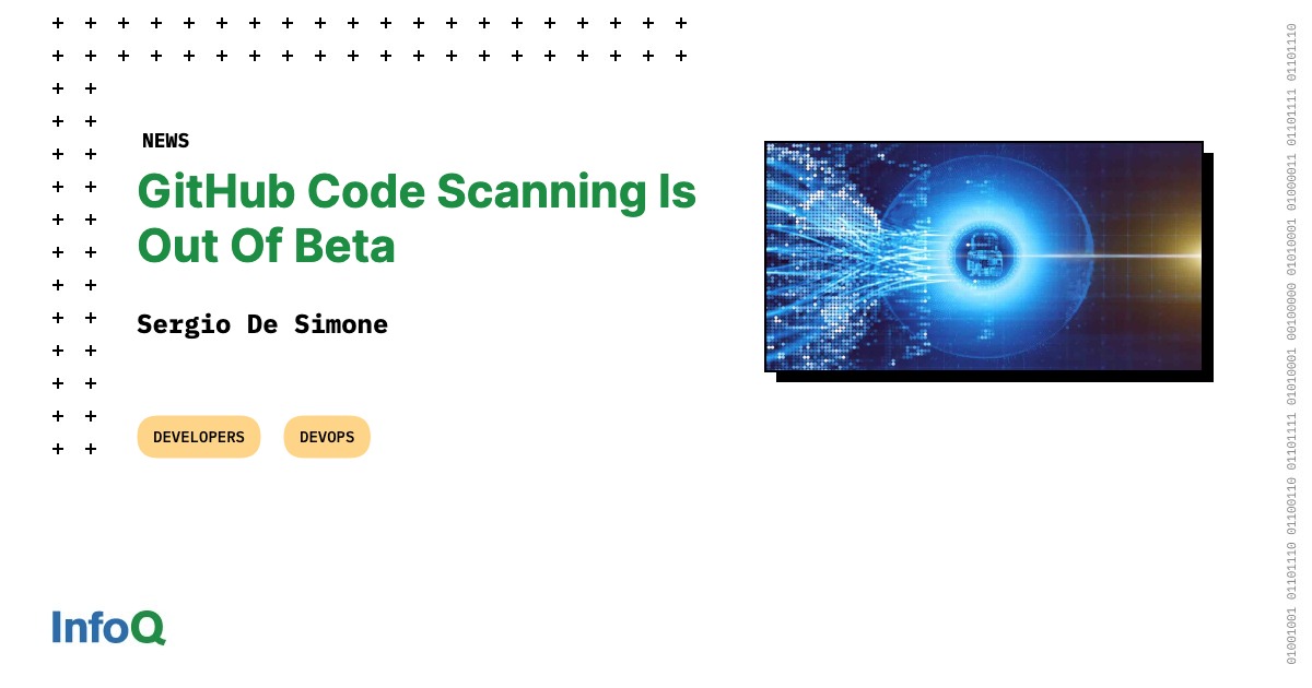 GitHub Code Scanning Is out of Beta - InfoQ