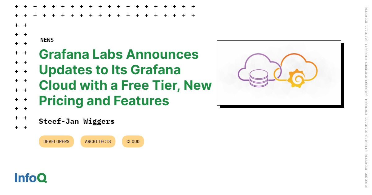 Grafana Labs Announces Updates to Its Grafana Cloud with a Free Tier ...