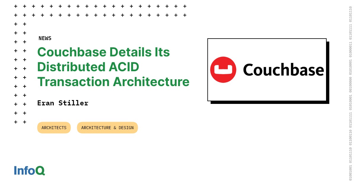 Couchbase Details Its Distributed ACID Transaction Architecture - InfoQ