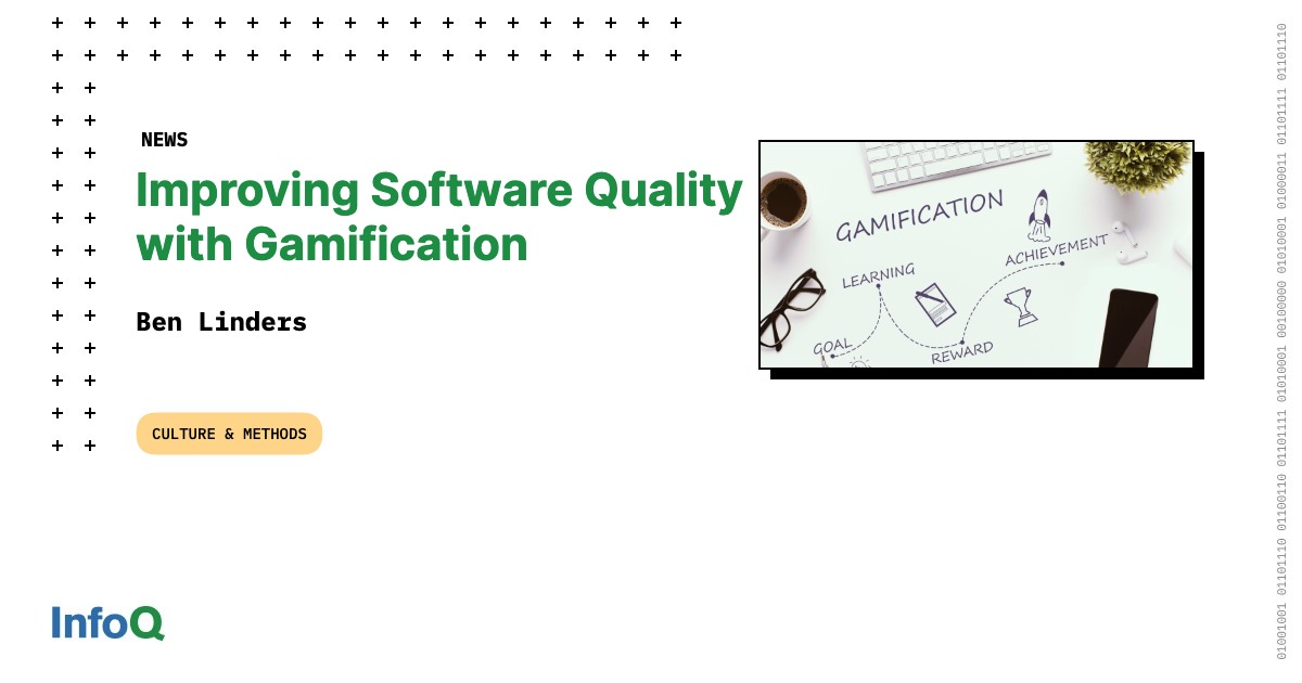 Improving Software Quality with Gamification - InfoQ