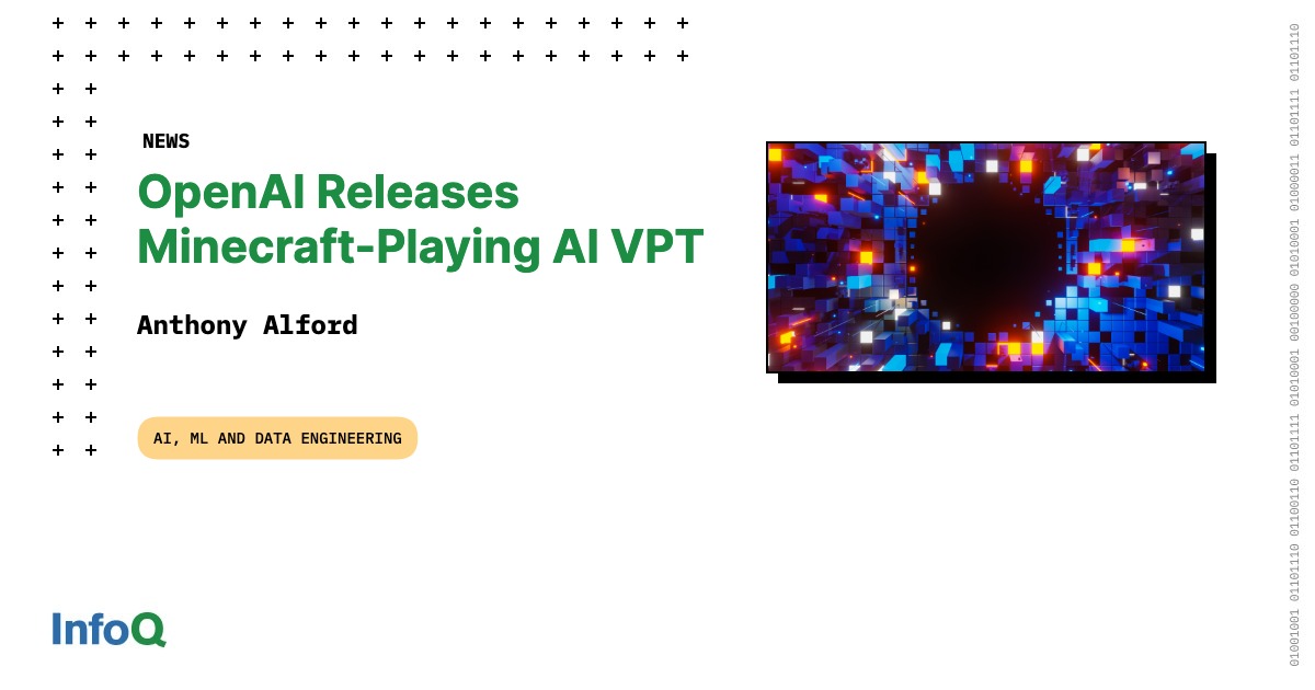 Minecraft Vip Ai OpenAI Releases Minecraft-Playing AI VPT - InfoQ