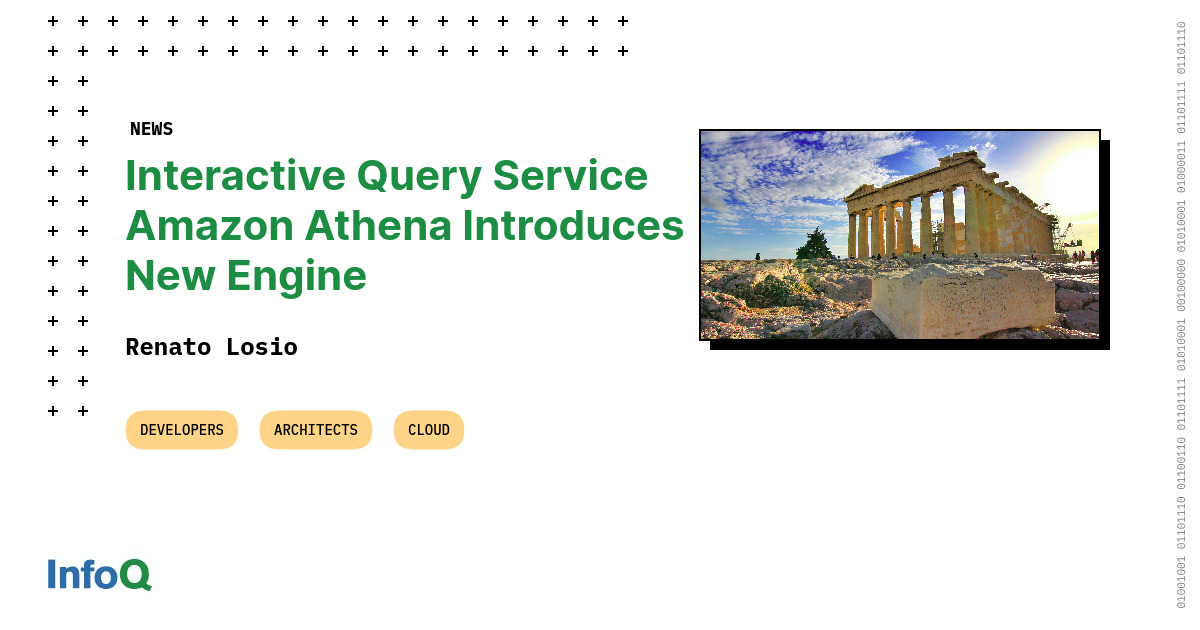 Interactive Query Service Amazon Athena Introduces New Engine InfoQ