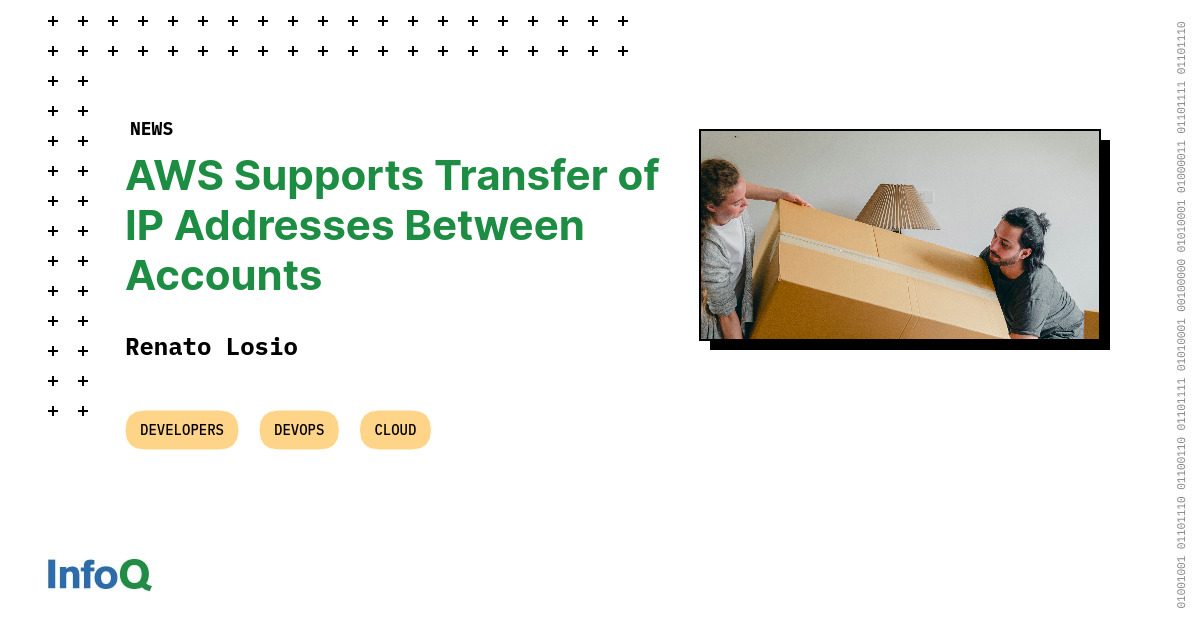 AWS Supports Transfer Of IP Addresses Between Accounts InfoQ