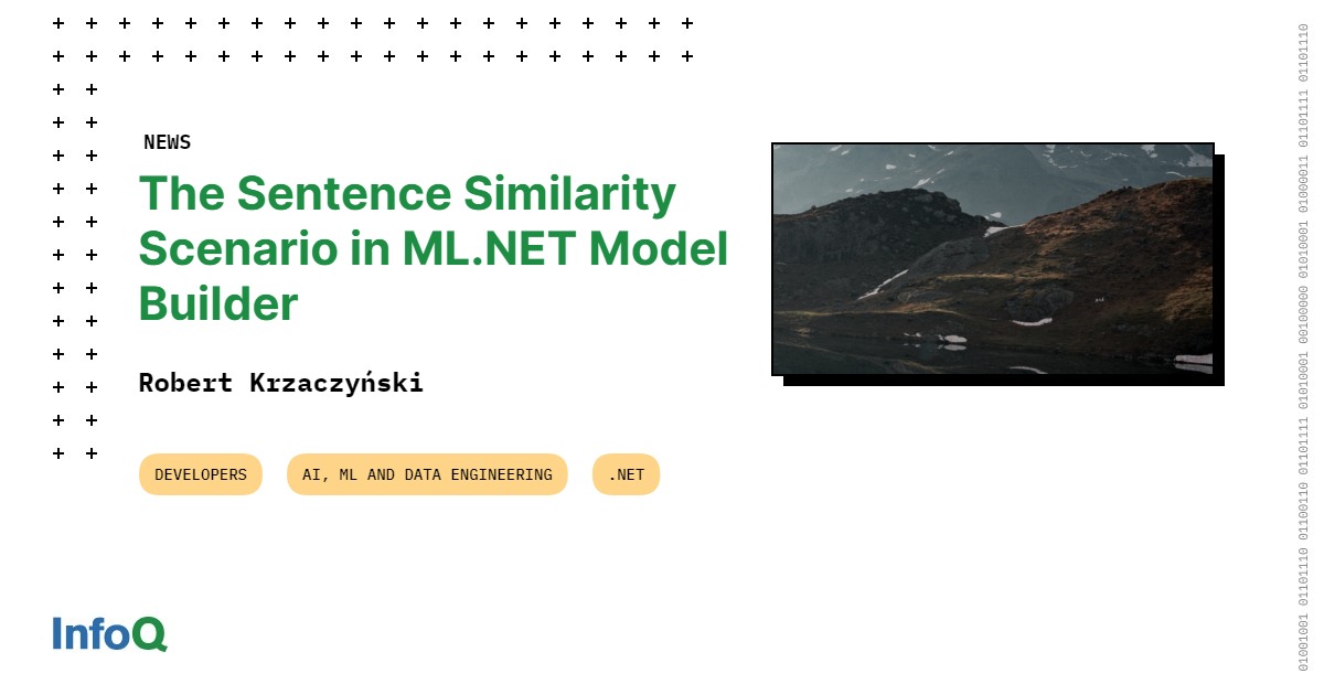 The Sentence Similarity Scenario In Ml Net Model Builder Infoq The Sentence Similarity Scenario In Ml Net Model Builder Infoq