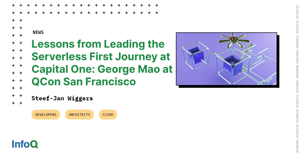 Lessons from Leading the Serverless First Journey at Capital One ...