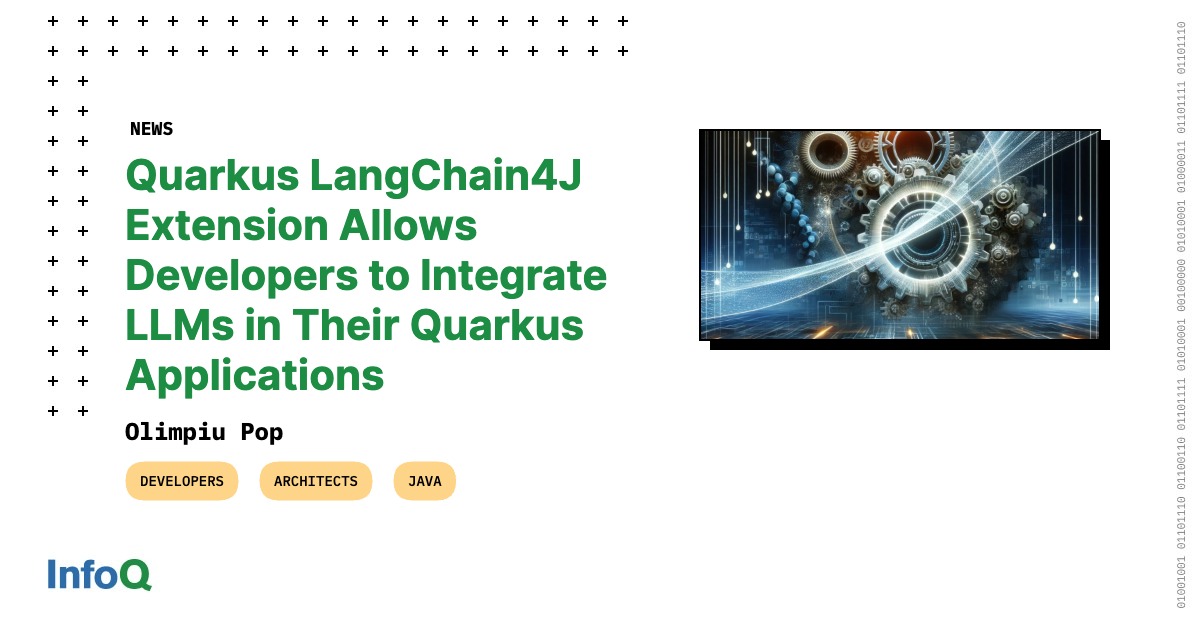 Quarkus LangChain4J Extension Allows Developers to Integrate LLMs in