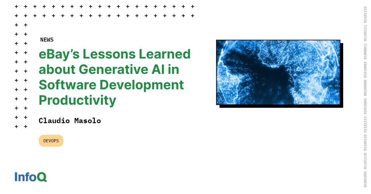eBay’s Lessons Learned about Generative AI in Software Development ...