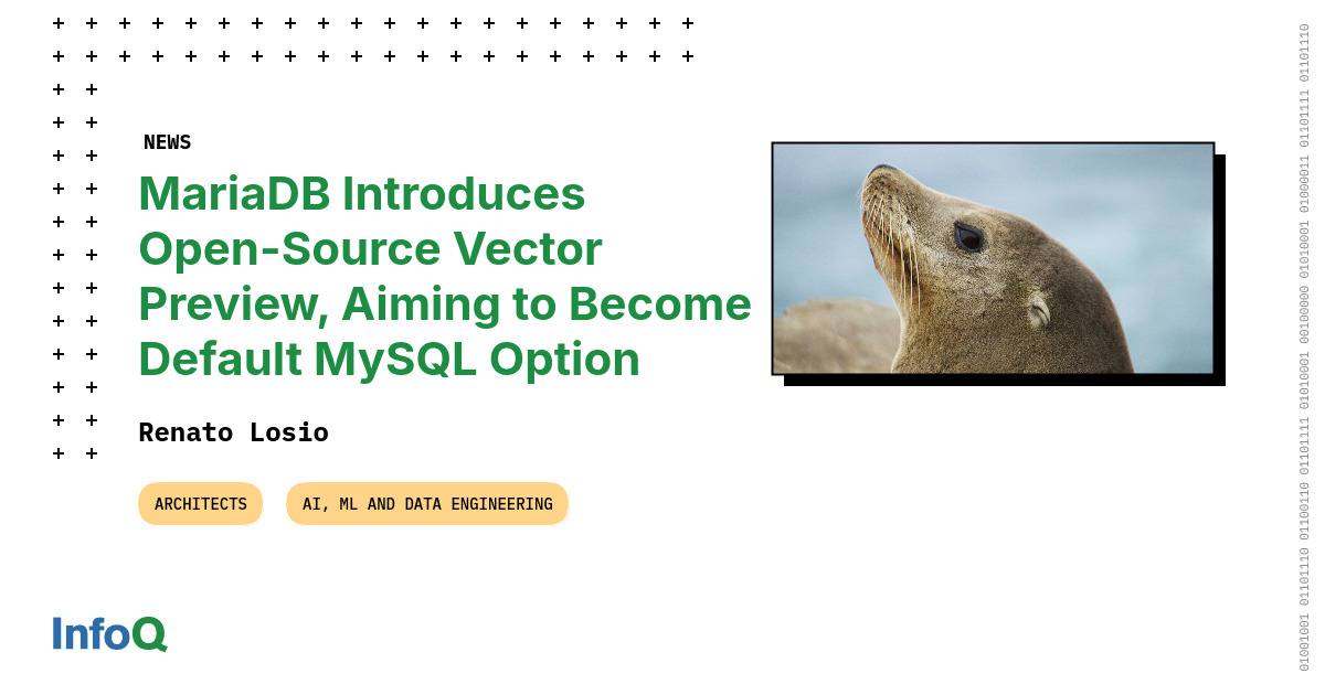 MariaDB Introduces Open-Source Vector Preview, Aiming to Become Default ...
