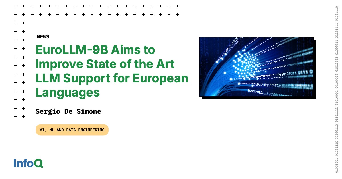 EuroLLM-9B Aims to Improve State of the Art LLM Support for European ...