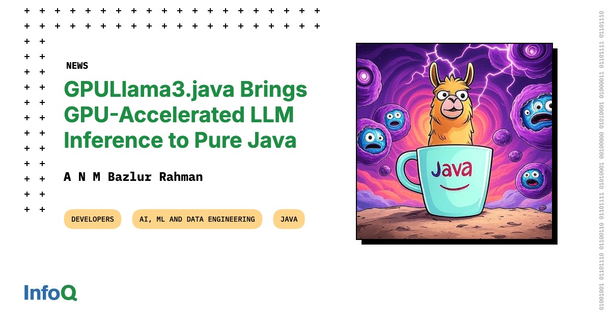 GPULLama3 Brings GPU Accelerated LLM Inference to Pure Java