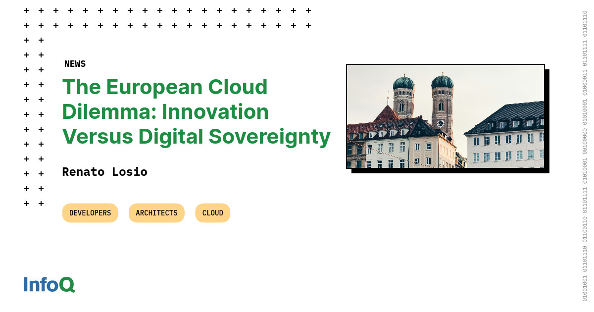 The European Cloud Dilemma: Innovation Versus Digital Sovereignty - InfoQ