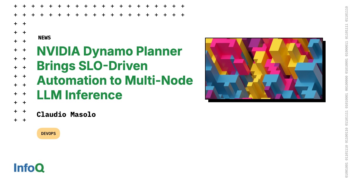 NVIDIA Dynamo Planner Brings SLO-Driven Automation to Multi-Node LLM ...