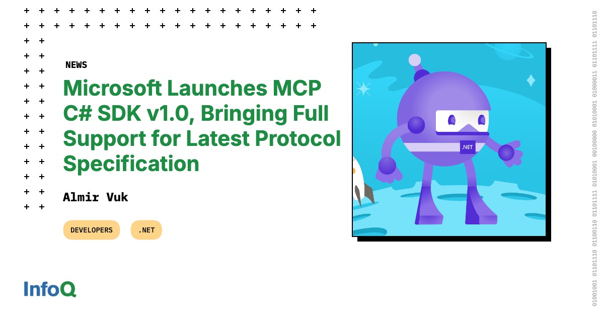 微软发布MCP C# SDK 1.0，全面支持最新协议规范