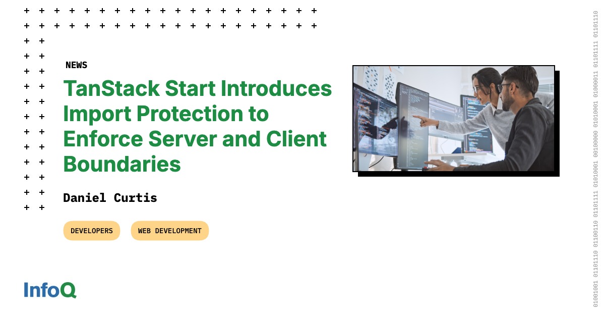 Can Stack Import TanStack Start Introduces Import Protection to Enforce Server and ...