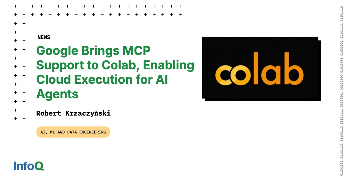 Google Brings MCP Support to Colab, Enabling Cloud Execution for AI ...