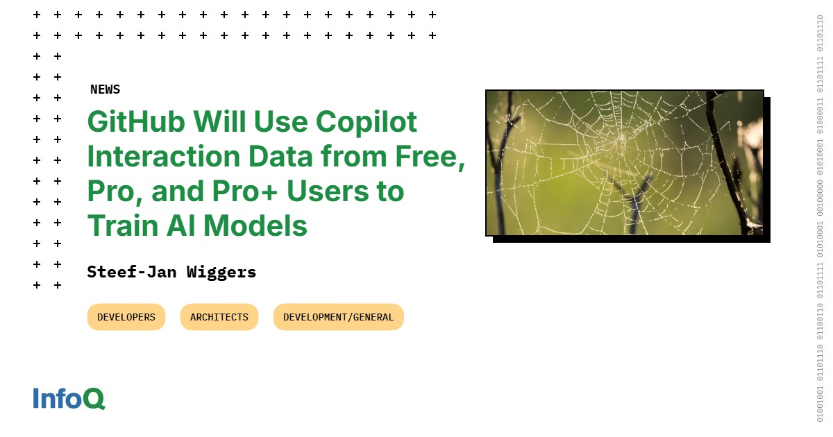 GitHub Will Use Copilot Interaction Data from Free, Pro, and Pro+ Users ...
