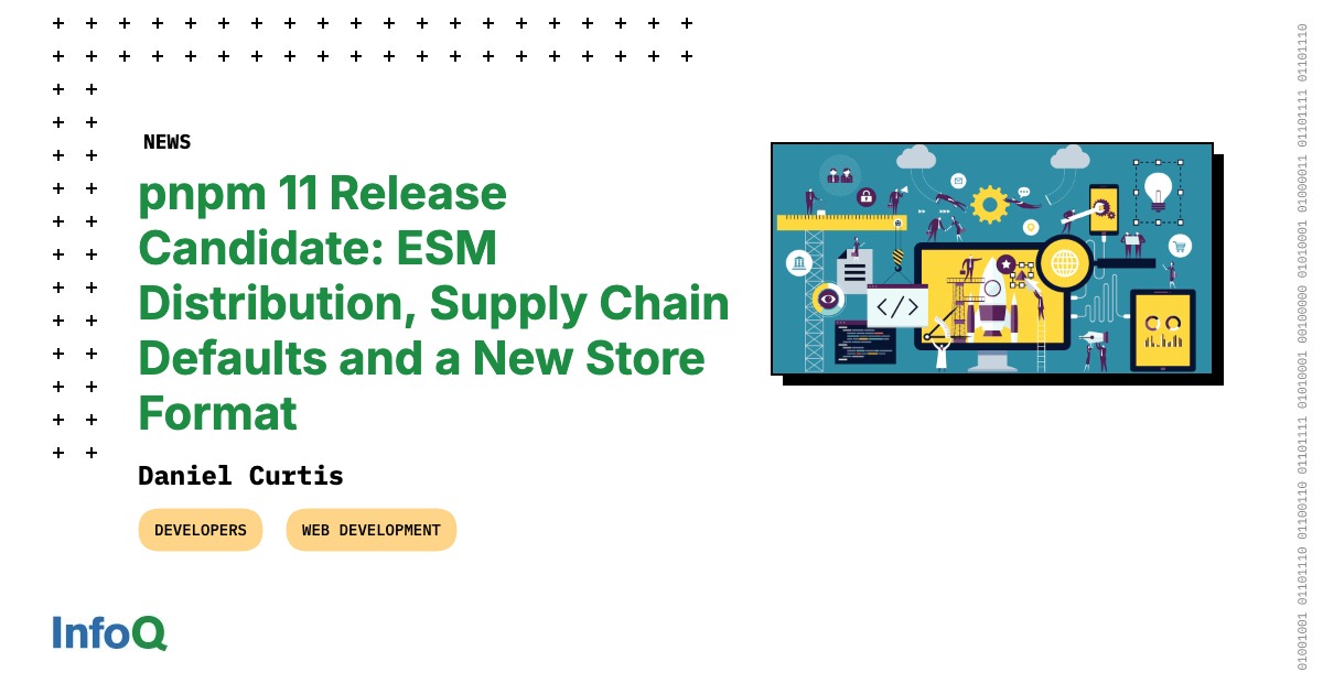 pnpm 11 Release Candidate: ESM Distribution, Supply Chain Defaults and a New Store Format
