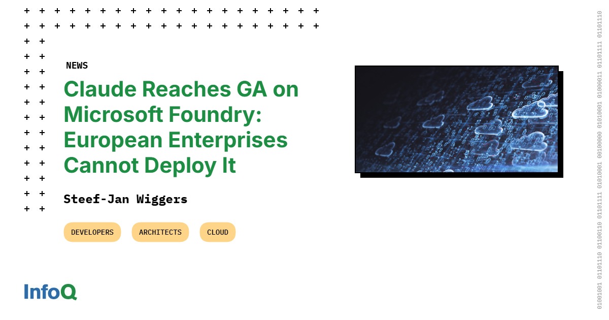 Claude Reaches GA on Microsoft Foundry: European Enterprises Cannot ...