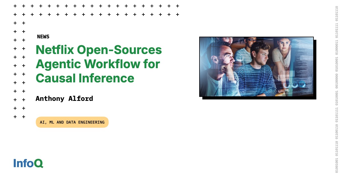 Netflix Open-Sources Agentic Workflow for Causal Inference
