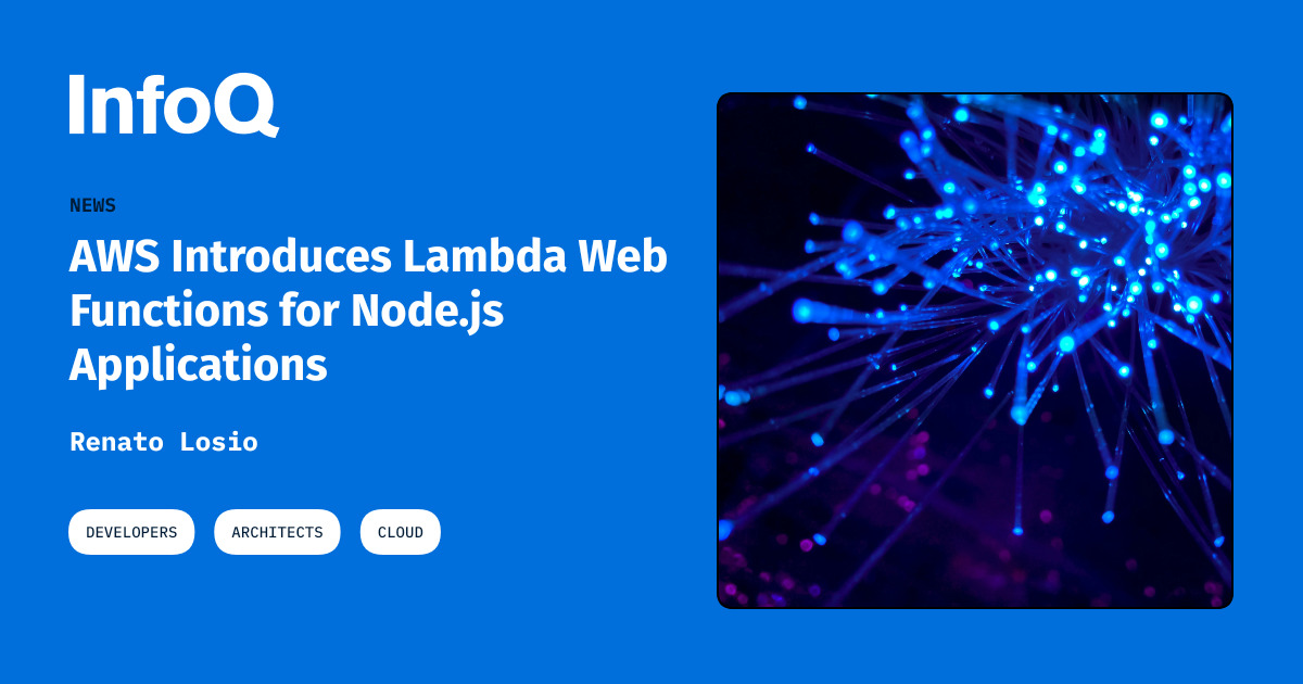 Website Search Function AWS Introduces Lambda Web Functions for Node.js Applications - InfoQ