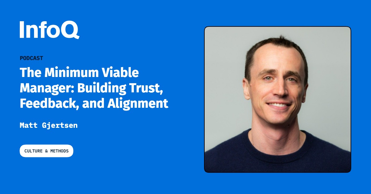Podcast discute “Minimum Viable Manager” e liderança com confiança e feedback
