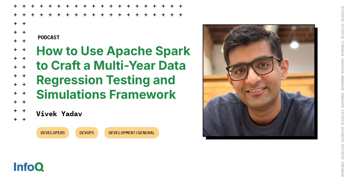 How to Use Apache Spark to Craft a Multi-Year Data Regression Testing and Simulations Framework