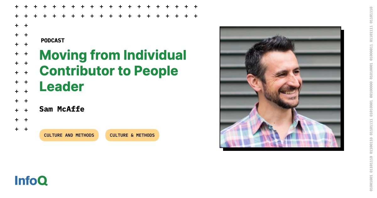 Moving from Individual Contributor to People Leader - InfoQ