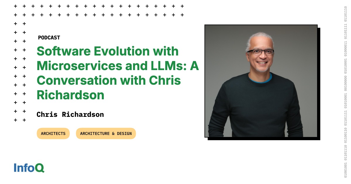 播客：微服务与大型语言模型的软件演进——与Chris Richardson的对话