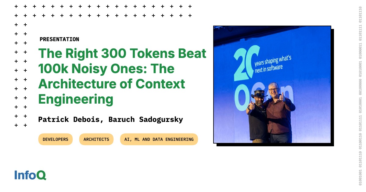 Presentation: The Right 300 Tokens Beat 100k Noisy Ones: The Architecture of Context Engineering