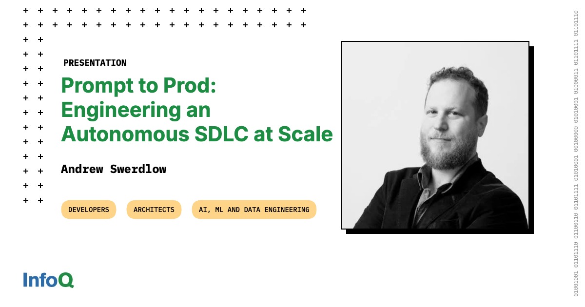 Presentation: Prompt to Prod: Engineering an Autonomous SDLC at Scale