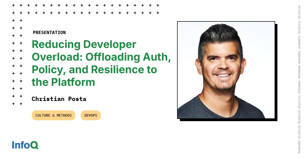 演讲：减轻开发者负担：将认证、政策和韧性转移到平台