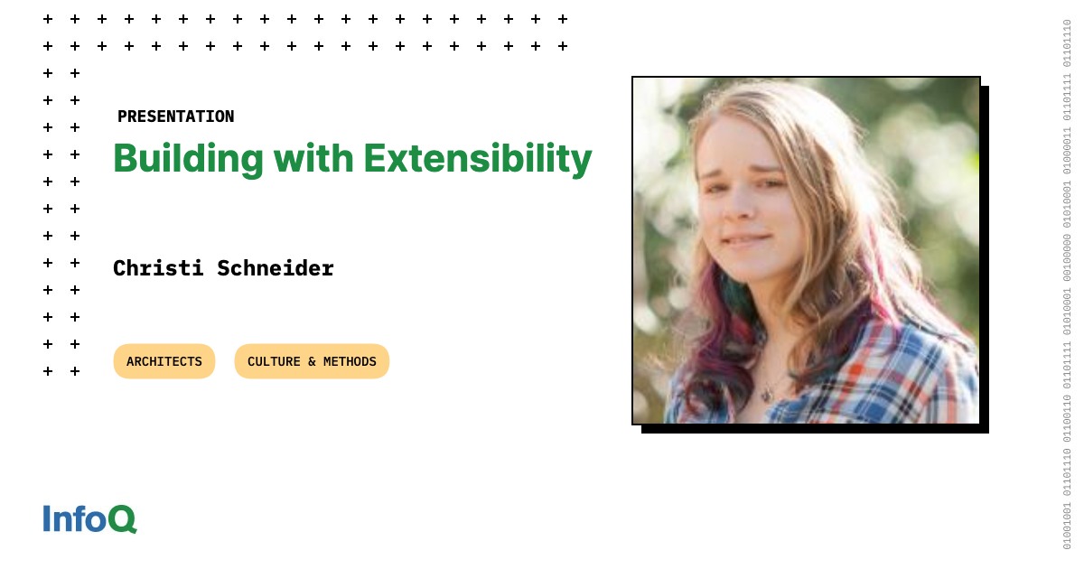 Building with Extensibility - InfoQ