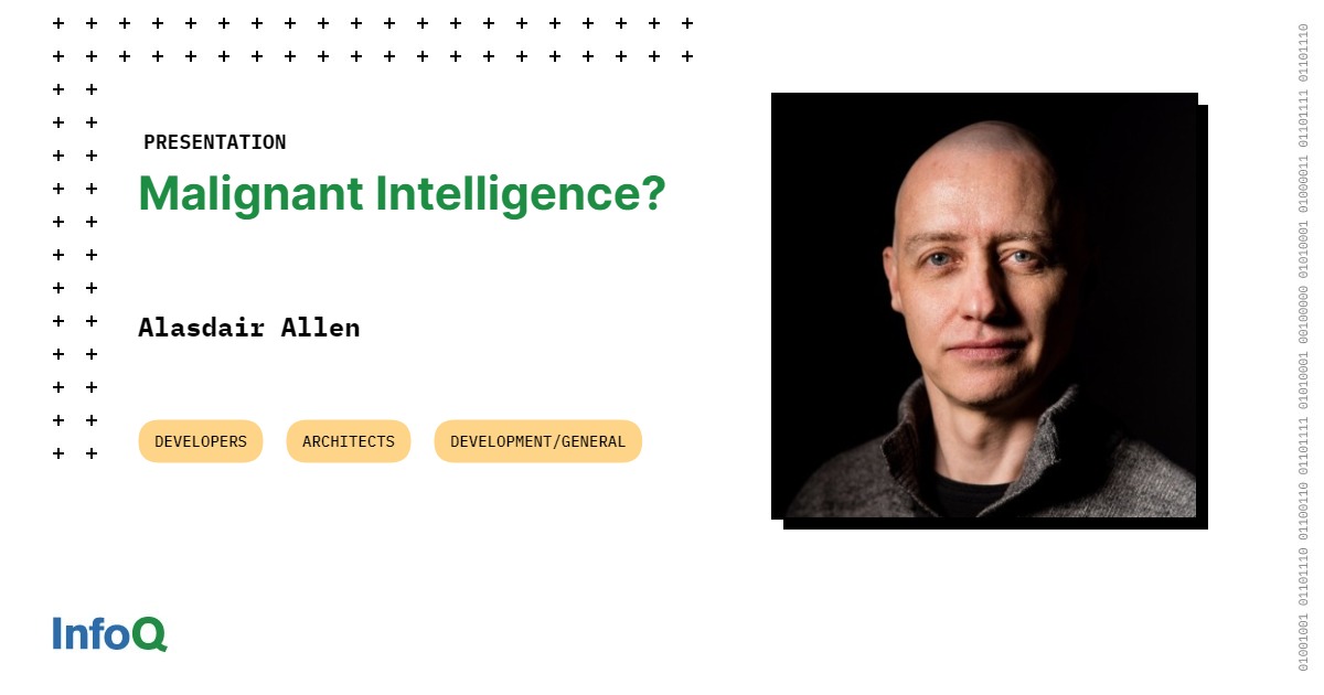 Malignant intelligence infoq