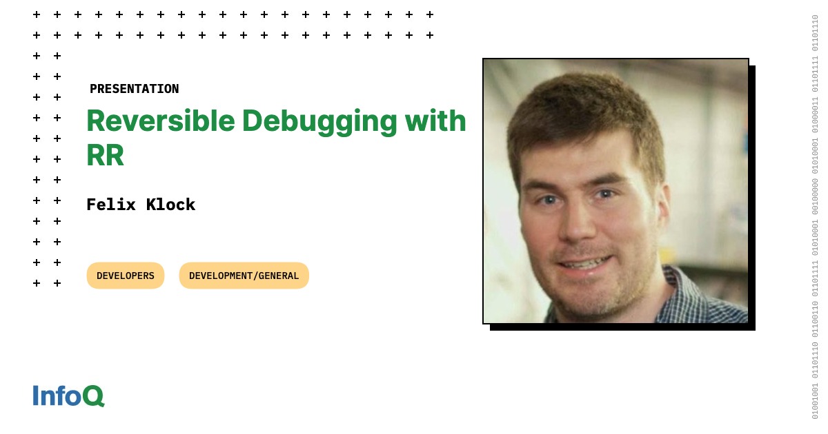 Reversible Debugging With Rr Infoq Reversible Debugging With Rr Infoq