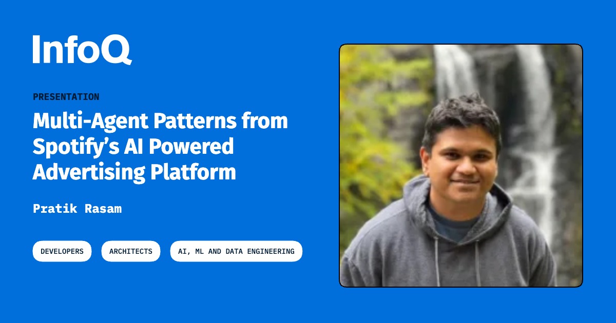 Presentation: Multi-Agent Patterns from Spotify’s AI Powered Advertising Platform